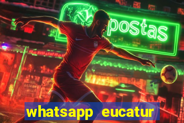 whatsapp eucatur porto velho